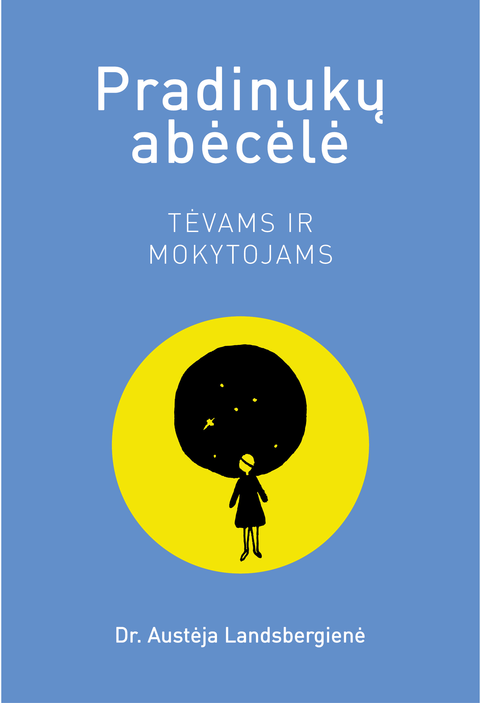 Pradinukų abėcėlė. Tėvams ir mokytojams