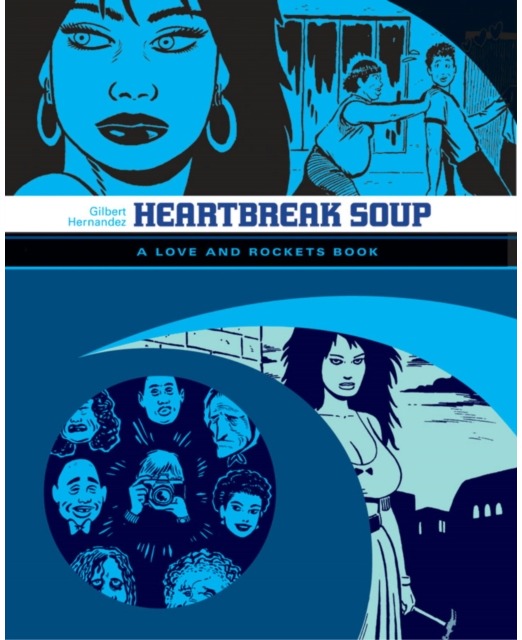 Love and Rockets Heartbreak Soup The First Volume of Pegasas