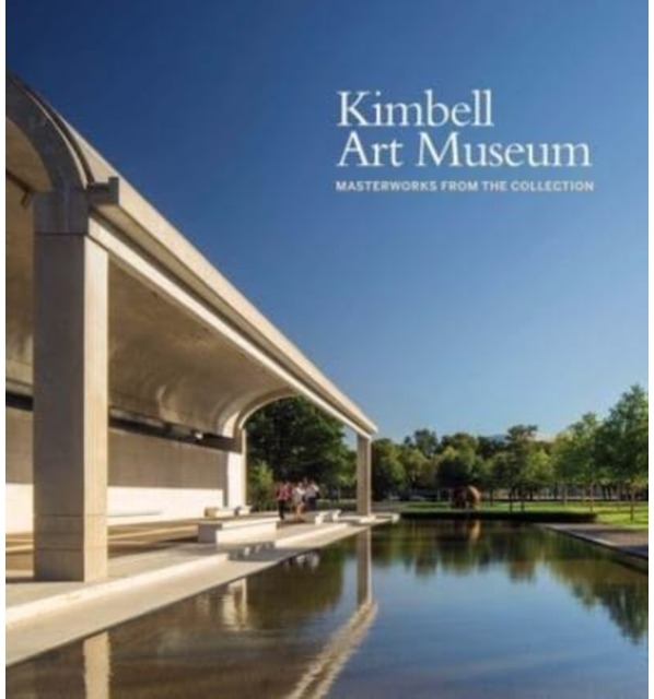 Kimbell Art Museum Masterworks from the Pegasas