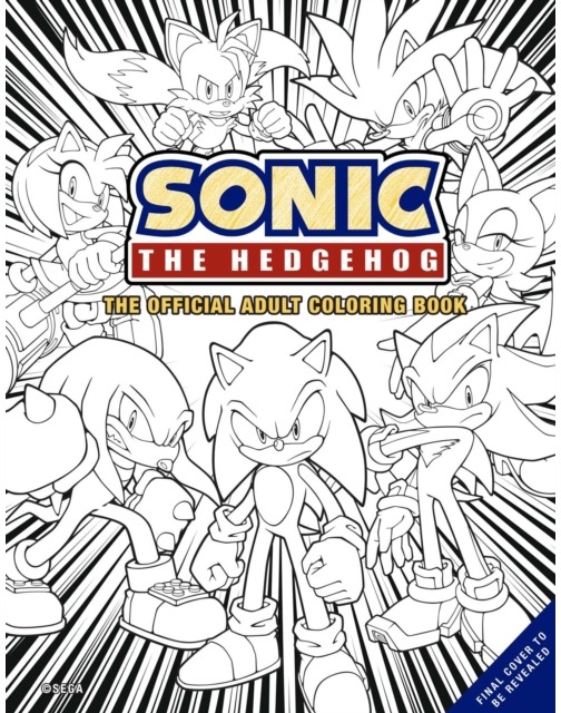 Sonic the Hedgehog: The Official Adult Coloring Book The Official
