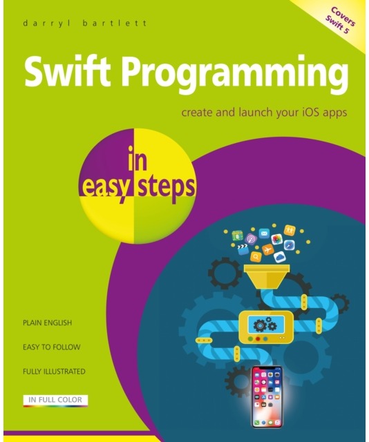 Swift Programming in easy steps Develop iOS apps - | Pegasas