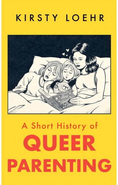 Short History of Queer Parenting