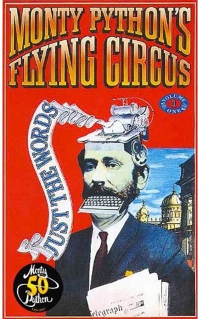 Monty Python's Flying Circus Just the Words Volume One Episodes One to ...