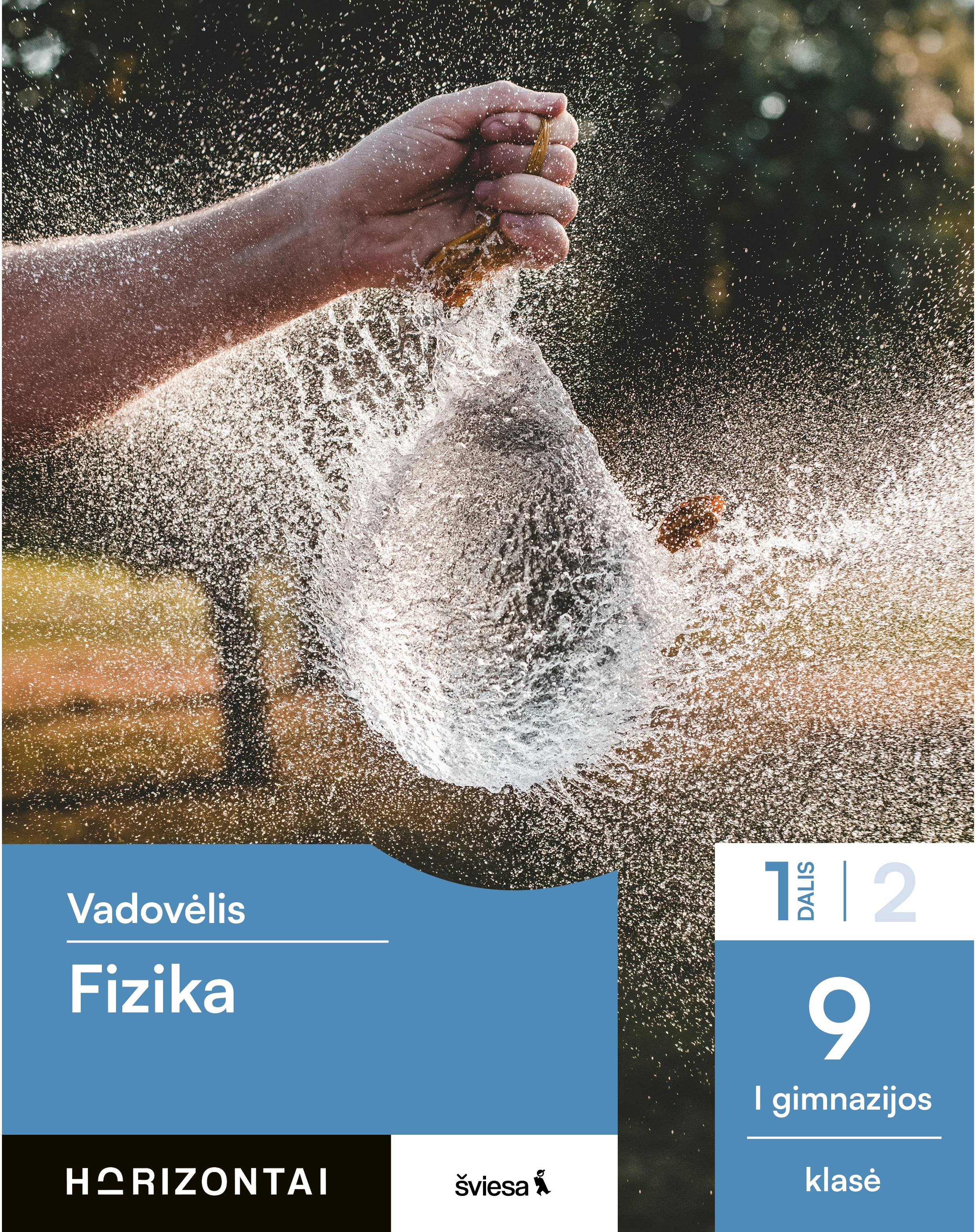 Fizika. Vadovėlis 9 (I gimnazijos) klasei, 1 dalis, serija